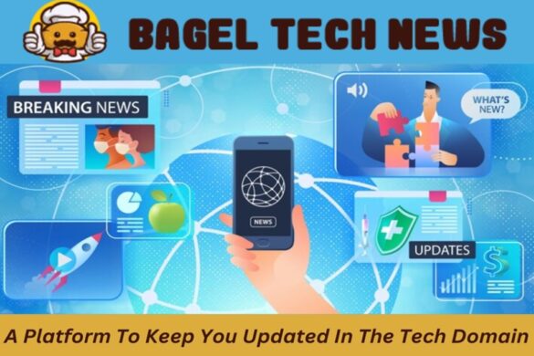 Bagel Tech News